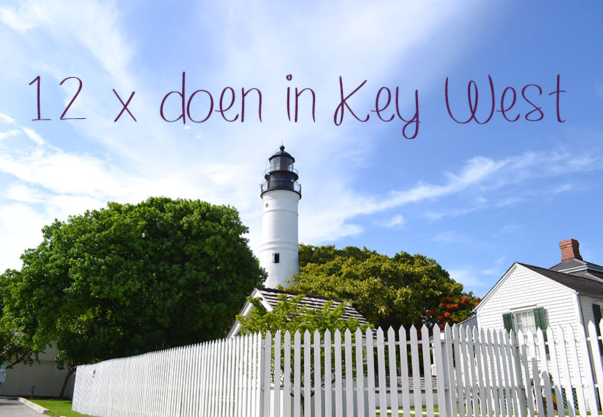 Wat te doen in Key West, Florida? De beste 12 tips