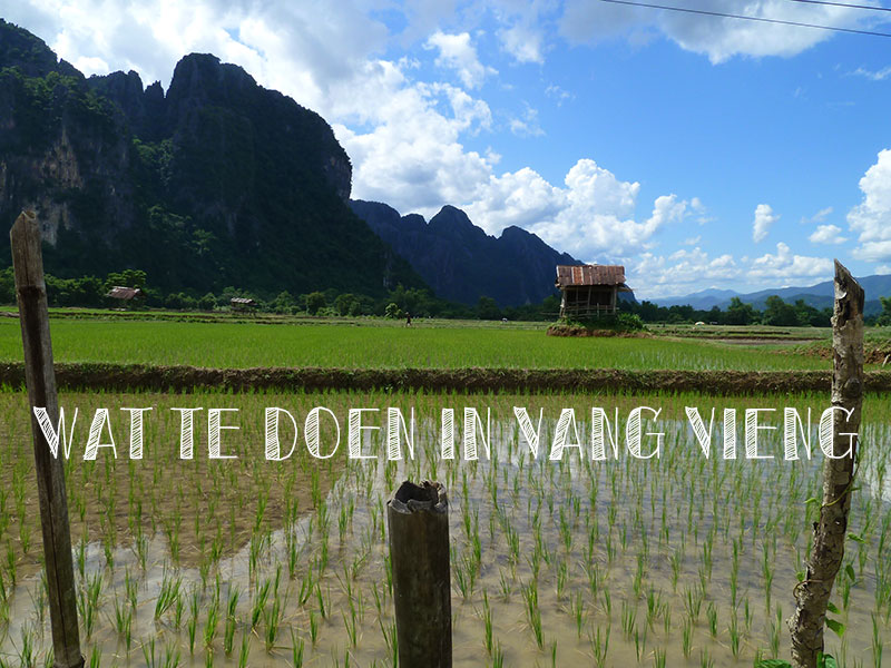 Wat te doen in Vang Vieng: groene velden, grotten & zwemmen