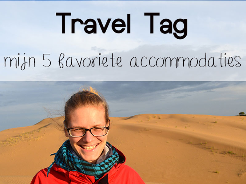 Travel Tag: Top 5 favoriete accommodaties