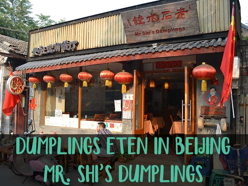 Mr. Shi in Beijing, bijzondere dumplings eten doe je hier!