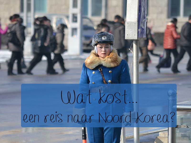 wat kost een reis naar noord-korea